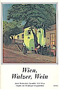 Wien Walzer Wein: Album fürGesang und Klavier