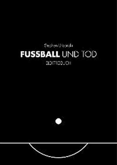 FUSSBALL UND TOD