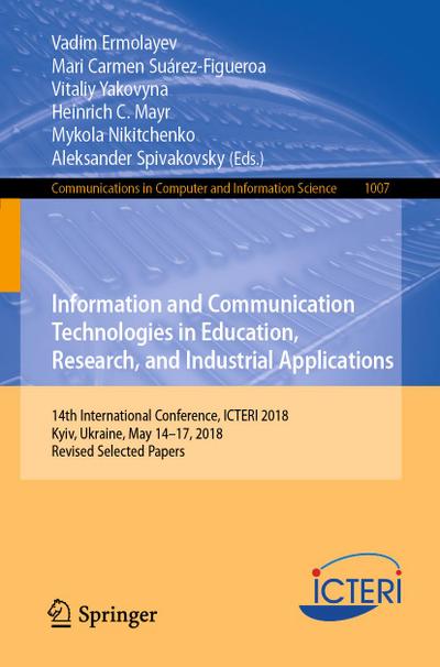 Information and Communication Technologies in Education, Research, and Industrial Applications