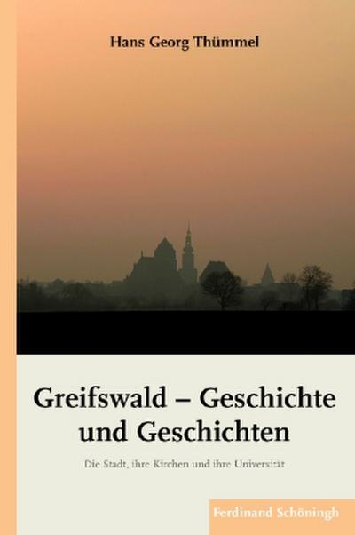Greifswald - Geschichte und Geschichten