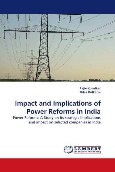 Impact and Implications of Power Reforms in India