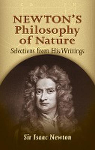Newton’s Philosophy of Nature