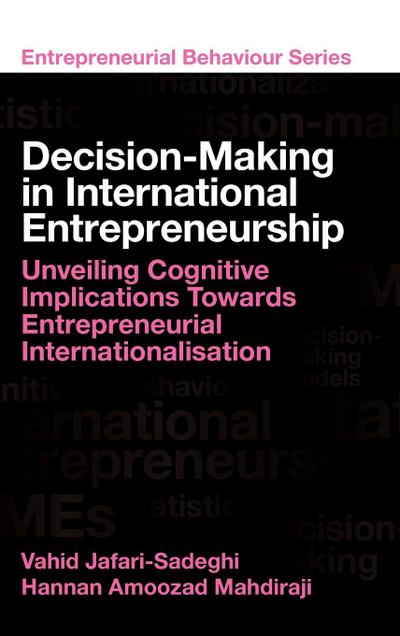 Decision-Making in International Entrepreneurship