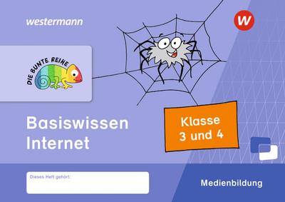 DIE BUNTE REIHE - Medienbildung. Basiswissen Internet