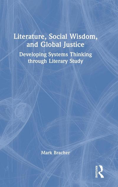 Literature, Social Wisdom, and Global Justice