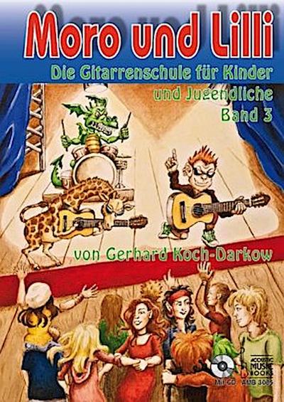 Moro und Lilli. Band 3. Mit CD, m. 1 Audio-CD. Bd.3