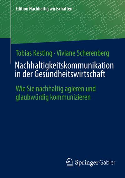 Nachhaltigkeitskommunikation in der Gesundheitswirtschaft