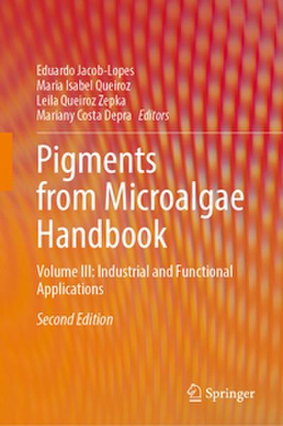 Pigments from Microalgae Handbook - Volume III