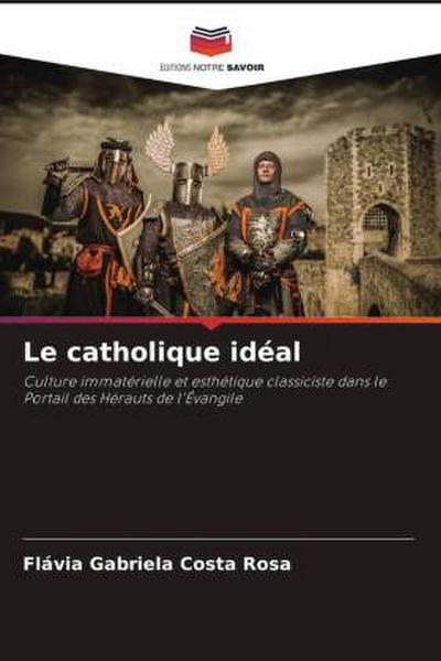 Le catholique idéal