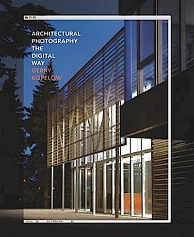 Architectural Photography the Digital Way