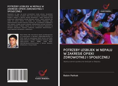 POTRZEBY LESBIJEK W NEPALU W ZAKRESIE OPIEKI ZDROWOTNEJ I SPO¿ECZNEJ