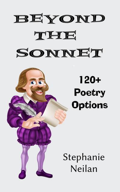 Beyond the Sonnet