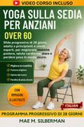 Yoga Sulla Sedia Per Anziani Over 60
