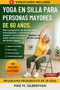 Yoga En Silla Para Personas Mayores De 60 Años