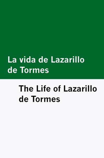 La vida de Lazarillo de Tormes / The Life of Lazarillo de Tormes [Bilingual Edition] - Spanish & English