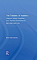 The Theming Of America, Second Edition