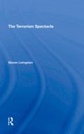 The Terrorism Spectacle