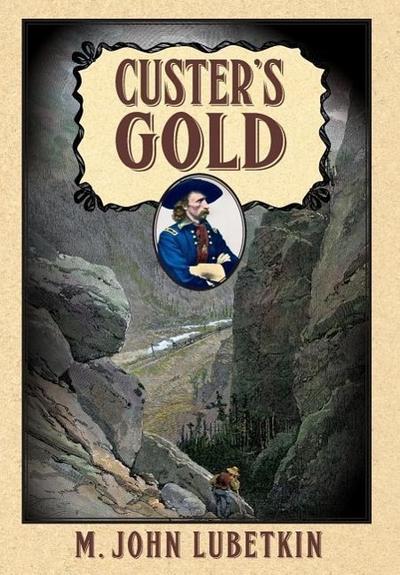 Custer’s Gold