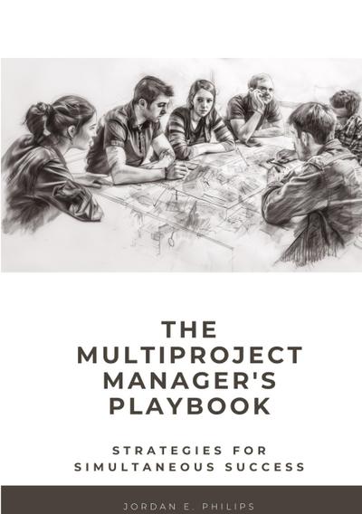 The Multiproject Manager’s Playbook