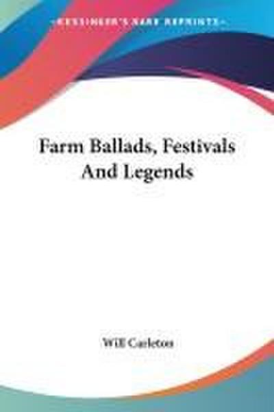 Farm Ballads, Festivals And Legends