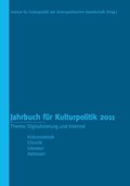 Jahrbuch für Kulturpolitik 2011: Thema: Digitalisierung