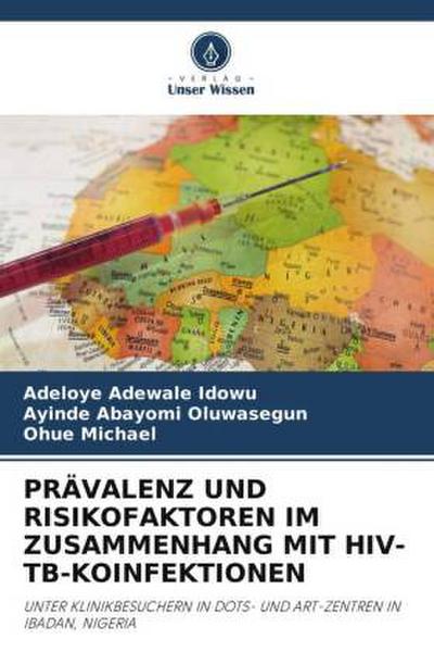 PRÄVALENZ UND RISIKOFAKTOREN IM ZUSAMMENHANG MIT HIV-TB-KOINFEKTIONEN