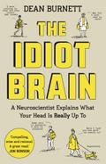 The Idiot Brain