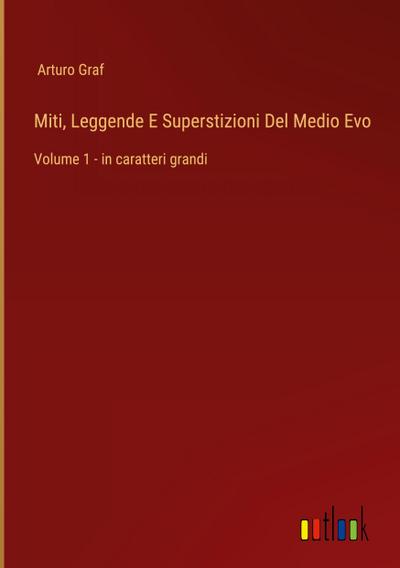 Miti, Leggende E Superstizioni Del Medio Evo