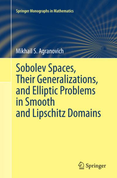 Sobolev Spaces, Their Generalizations and Elliptic Problems in Smooth and Lipschitz Domains