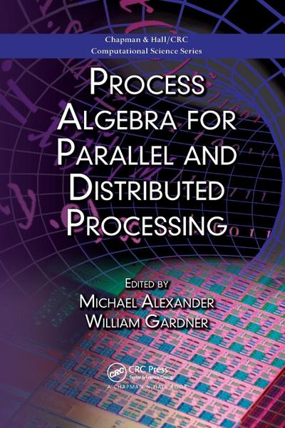 Process Algebra for Parallel and Distributed Processing