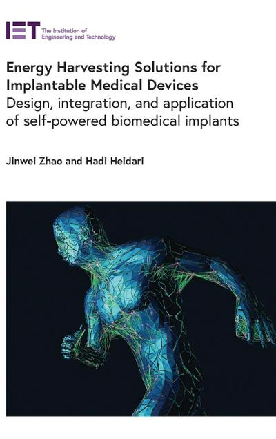 Energy Harvesting Solutions for Implantable Medical Devices