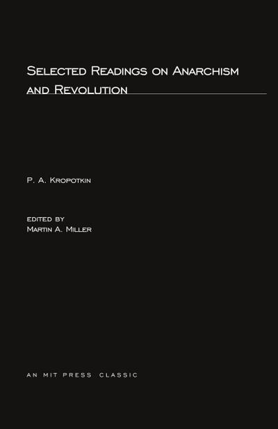 Selected Writings on Anarchism and Revolution