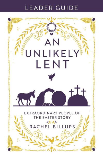 An Unlikely Lent Leader Guide