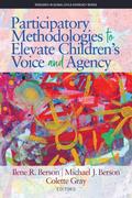 Participatory Methodologies to Elevate Children’s Voice and Agency