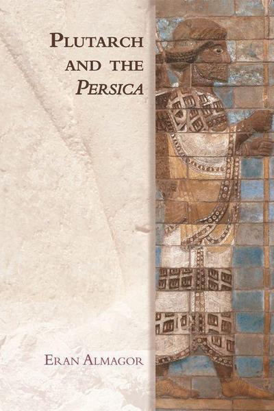 Plutarch and the Persica