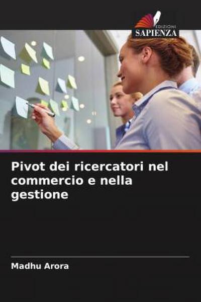 Pivot dei ricercatori nel commercio e nella gestione