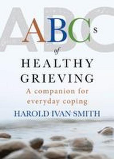ABCs of Healthy Grieving