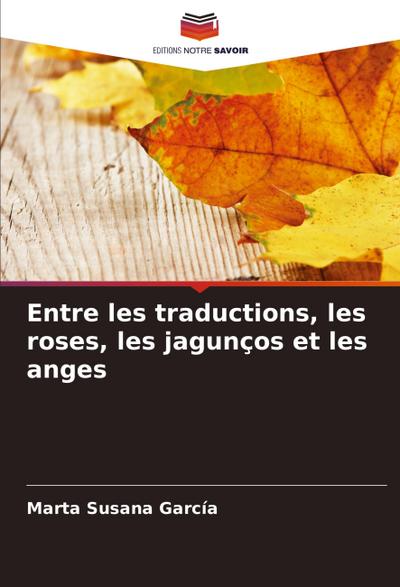 Entre les traductions, les roses, les jagunços et les anges