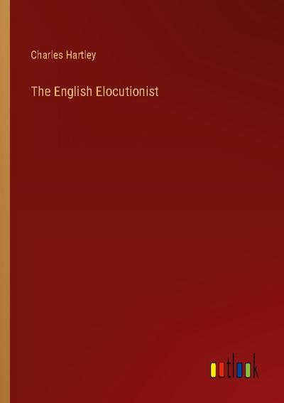 The English Elocutionist