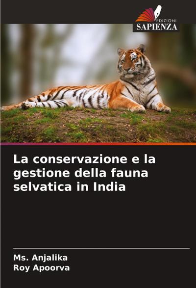 La conservazione e la gestione della fauna selvatica in India