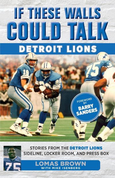 If These Walls Could Talk: Detroit Lions