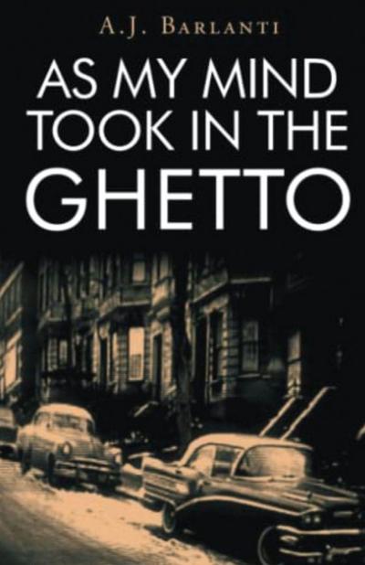AS MY MIND  TOOK IN THE GHETTO