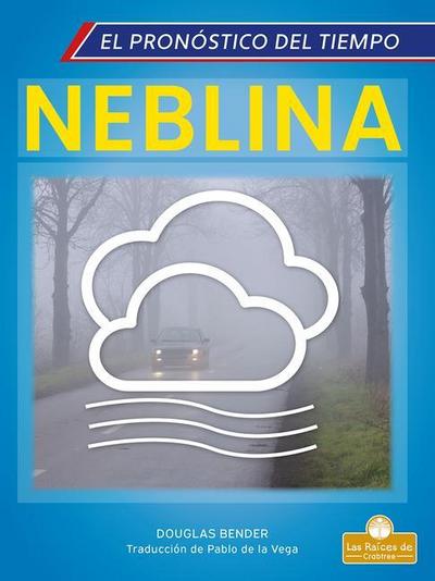 Neblina (Fog)
