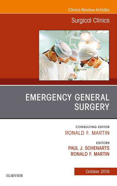 Emergency General Surgery, An Issue of Surgical Clinics E-Book