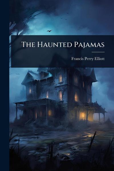 The Haunted Pajamas