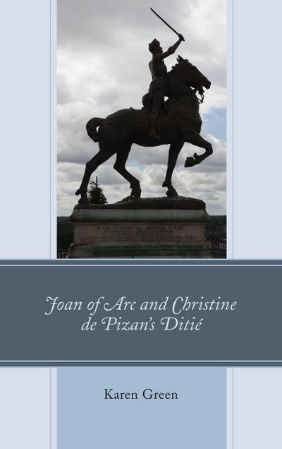 Joan of Arc and Christine de Pizan’s Ditié