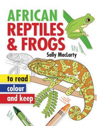 Read, Colour & Keep: African Reptiles & Frogs