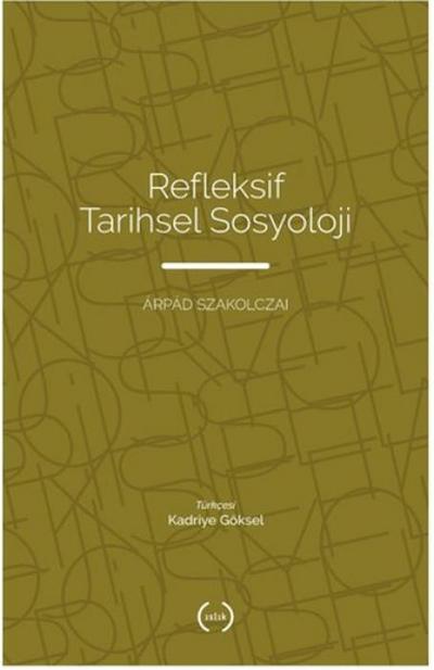Refleksif Tarihsel Sosyoloji