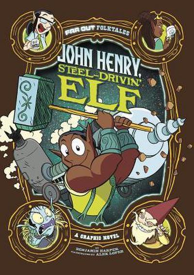 John Henry, Steel-Drivin’ Elf