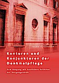 Konturen und Konjunkturen der Denkmalpflege